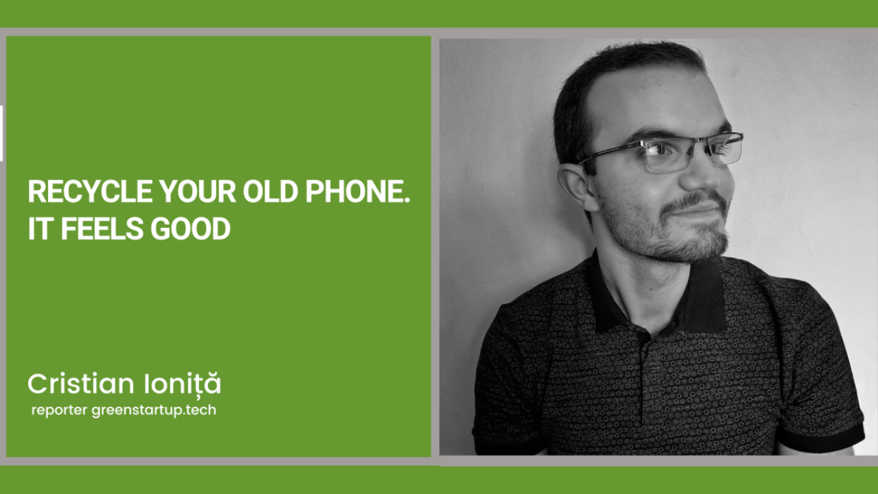 Recycle your old phone. It feels good