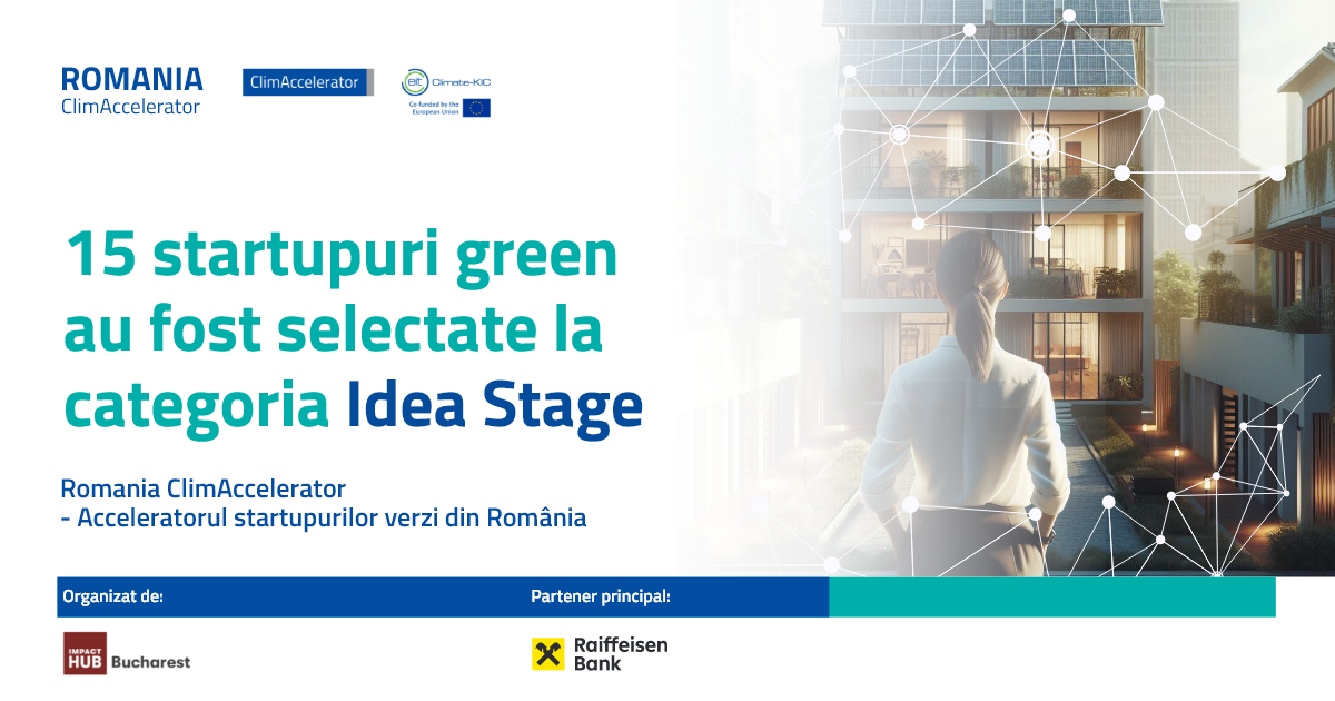 15 startup-uri greentech la început de drum, calificate în următoarea etapă a Romania ClimAccelerator