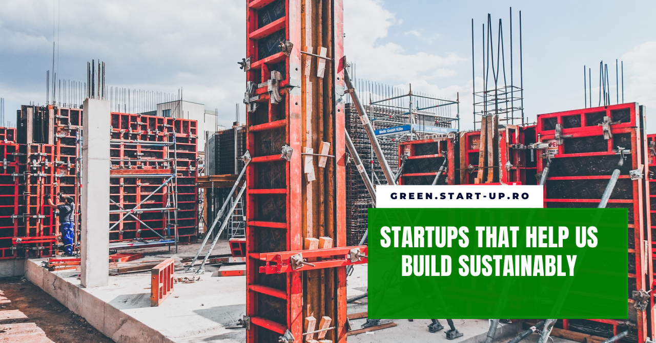 Four startups that help us raise more sustainable and efficient buildings