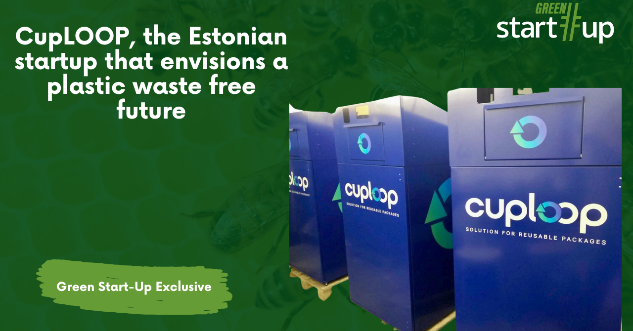 CupLOOP, the Estonian startup that envisions a plastic waste free future