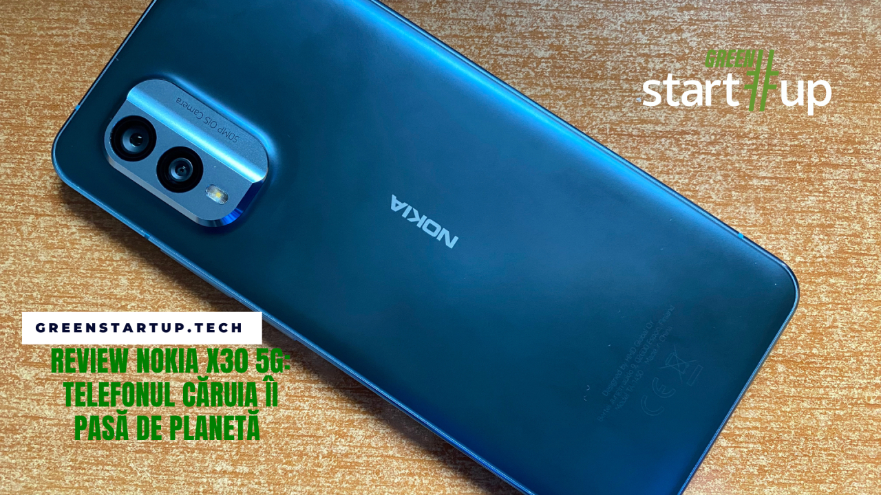 Review Nokia X30 5G: un telefon sustenabil pentru cei cărora le pasă de planetă