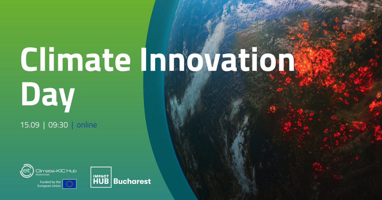 Climate Innovation Day - dezbateri despre climă și cum pot startup-urile să ajute