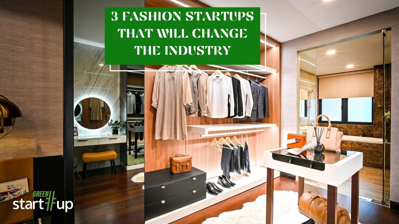 Three fashion startups that can change the way we dress up
