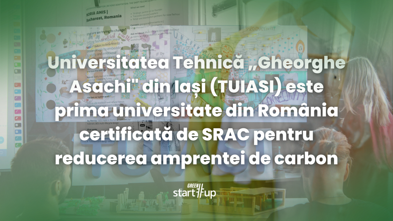 TUIASI intră în rândul universităților europene și devine prima universitate din România certificată pentru reducerea amprentei de carbon
