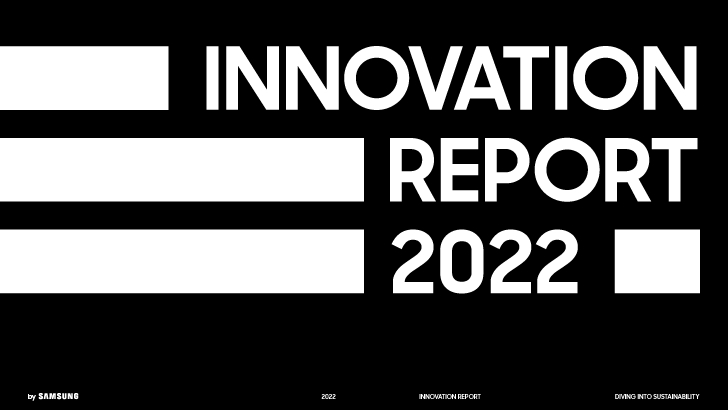 Samsung Innovation Report 2022: sustenabilitate, green consumer experience și educație