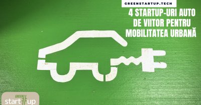 Patru start-up-uri auto care pot schimba mobilitatea urbană