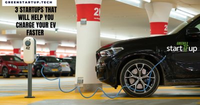 Three startups that want to make charging you EV faster and easier