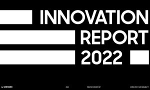 Samsung Innovation Report 2022: sustenabilitate, green consumer experience și educație