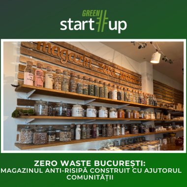 Zero Waste București: magazinul anti-risipă construit cu ajutorul comunității