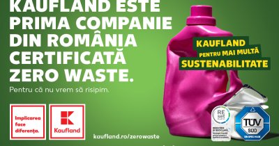 Kaufland este prima companie din România certificată Zero Waste