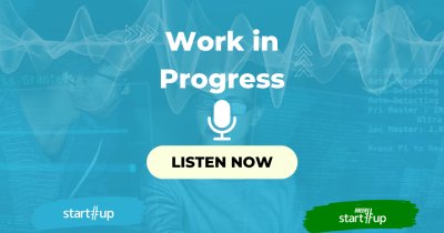 Work in Progress podcast: a Green Start-Up & start-up.ro series with the innovators of the startup ecosystem
