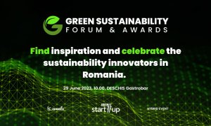 Green Start-Up Sustainability Forum & Awards – vino să dezbatem viitorul verde al României