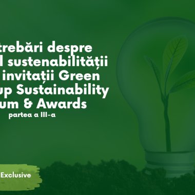 Gânduri despre sustenabilitate de la Green Start-up Forum&Awards, partea 3