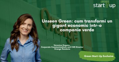 Unseen Green: cum transformi un gigant economic într-o companie verde