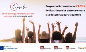 105 tinere antreprenoare din România, Ungaria și Croația selectate în CAPSULE