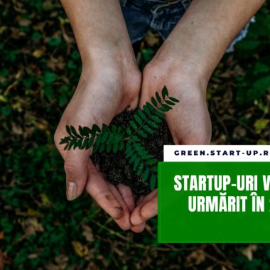 Startup-uri green românești despre care am scris în 2023, de urmărit în 2024 – partea II