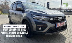 Test Drive Dacia Jogger: monovolum hibrid accesibil pentru concediile lungi