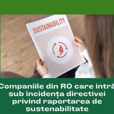 Peste 5000 companii din RO vor întocmi rapoarte de durabilitate. Ce trebuie să știi