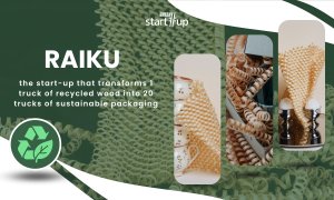 RAIKU, the startup that transforms 1 truck of recycled wood into 20 trucks of sustainable packaging