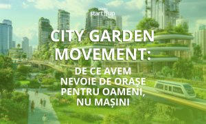 City Garden Movement și orașul de 15 minute: de ce avem nevoie de orașe pentru oameni, nu mașini