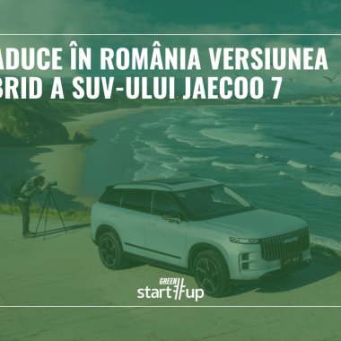 JAECOO aduce în România versiunea full hybrid a SUV-ului JAECOO 7. Promite autonomie de peste 900 km